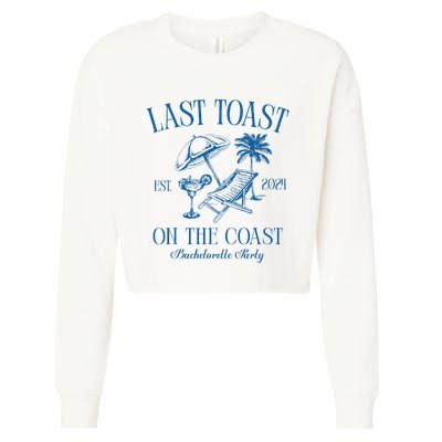 Last Toast On The Coast Est 2024 Beach Bachelorette Party Cropped Pullover Crew