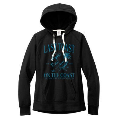 Last Toast On The Coast Beach Bachelorette Party Bride Women's Fleece Hoodie