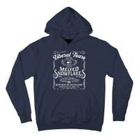 Liberal Tears Old Time Melted Snowflake Mashup Tall Hoodie