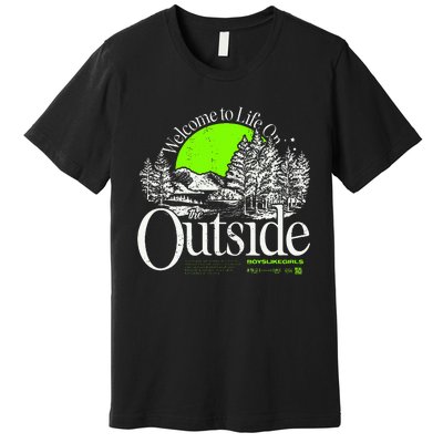 Like The Outside Premium T-Shirt