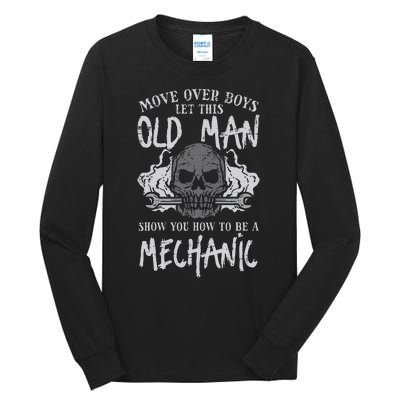 Let This Old Man Show How To Be Mechanic Funny Grandpa Tall Long Sleeve T-Shirt