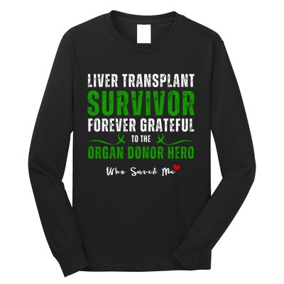 Liver Transplant Organ Recipient Survivor Long Sleeve Shirt