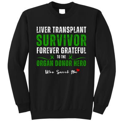 Liver Transplant Organ Recipient Survivor Sweatshirt