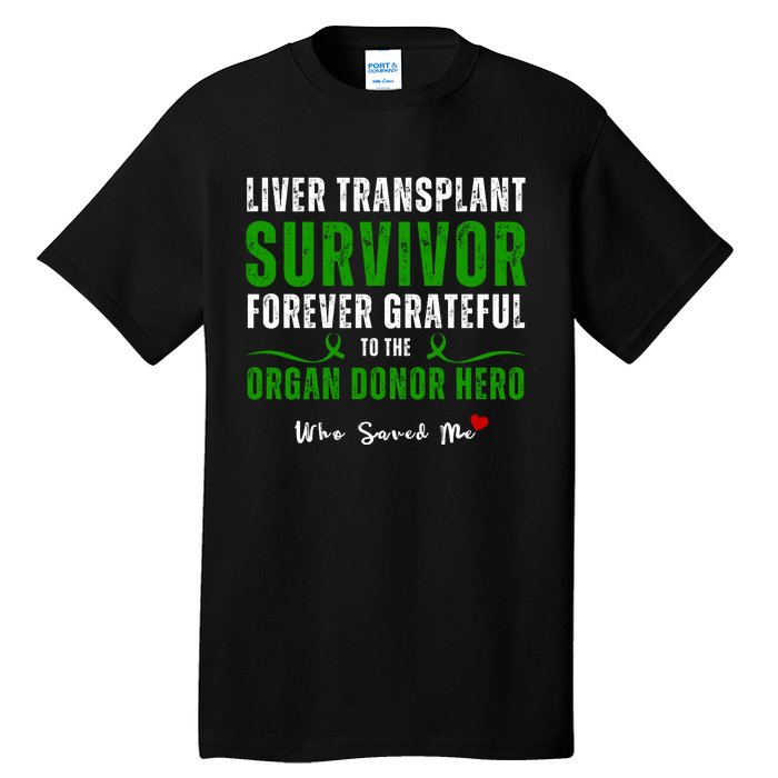 Liver Transplant Organ Recipient Survivor Tall T-Shirt