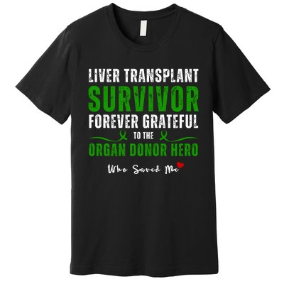 Liver Transplant Organ Recipient Survivor Premium T-Shirt