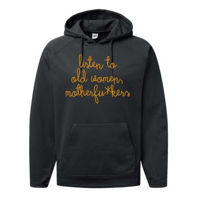 Listen To Old Women Motherfuckers Performance Fleece Hoodie