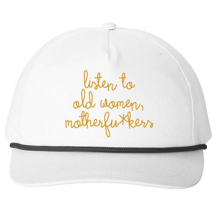 Listen To Old Women Motherfuckers Snapback Five-Panel Rope Hat