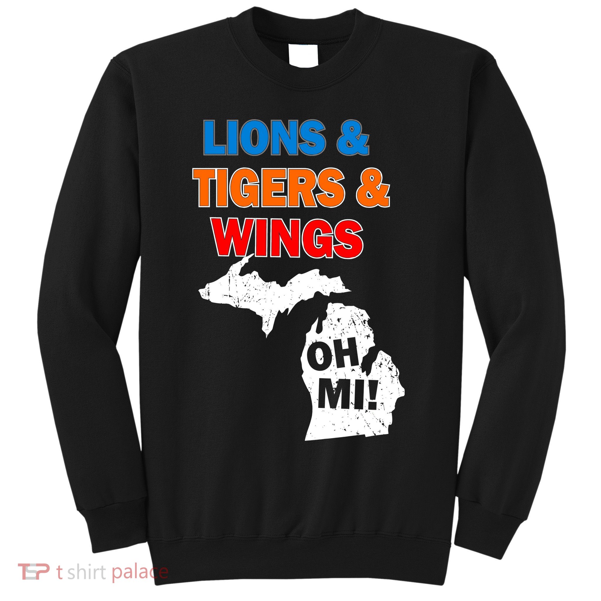 Lions Tigers Wings Oh Mi Sweatshirt