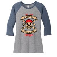 Let The Pirate Shenanigans Begin - Crossbones Freebooter Women's Tri-Blend 3/4-Sleeve Raglan Shirt