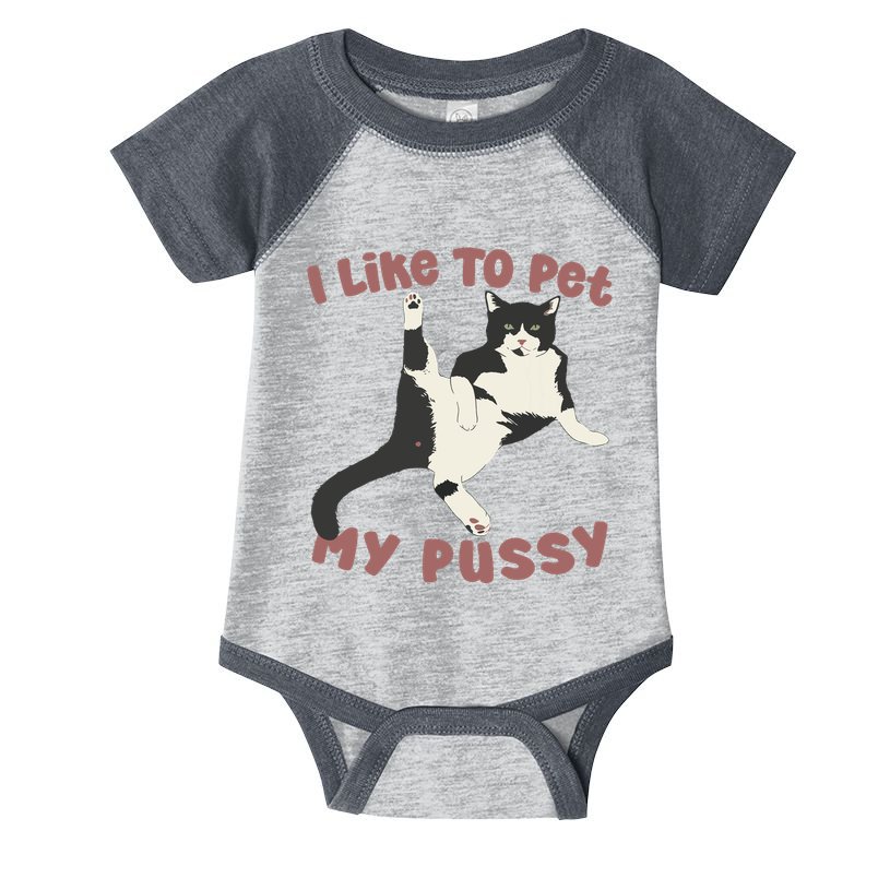 Like To Pet My Pussy Naughty Adult Cat Humor Saying Infant Baby Jersey Bodysuit