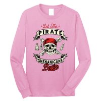 Let The Pirate Shenanigans Begin Crossbones Freebooter Long Sleeve Shirt