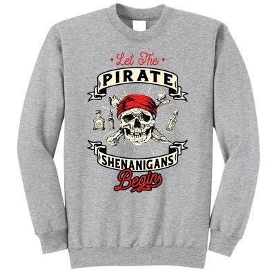 Let The Pirate Shenanigans Begin Crossbones Freebooter Sweatshirt