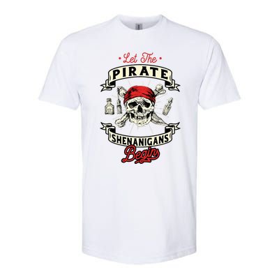 Let The Pirate Shenanigans Begin Crossbones Freebooter Softstyle CVC T-Shirt