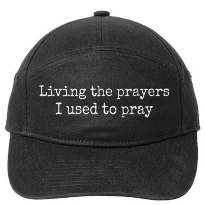 Living The Prayers I Used To Pray 7-Panel Snapback Hat