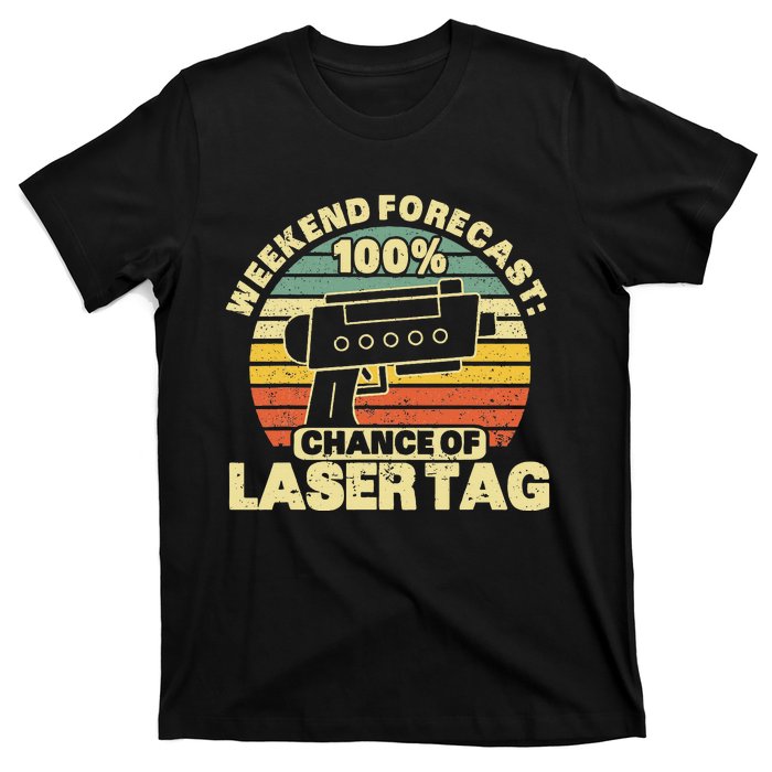 Laser Tag Party Weekend Forecast Laser Tag Lazer Tag Game T-Shirt