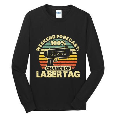 Laser Tag Party Weekend Forecast Laser Tag Lazer Tag Game Tall Long Sleeve T-Shirt