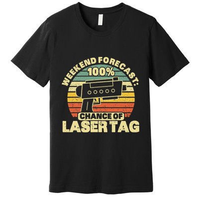 Laser Tag Party Weekend Forecast Laser Tag Lazer Tag Game Premium T-Shirt