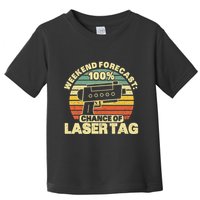 Laser Tag Party Weekend Forecast Laser Tag Lazer Tag Game Toddler T-Shirt