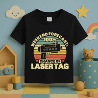 Laser Tag Party Weekend Forecast Laser Tag Lazer Tag Game Toddler T-Shirt