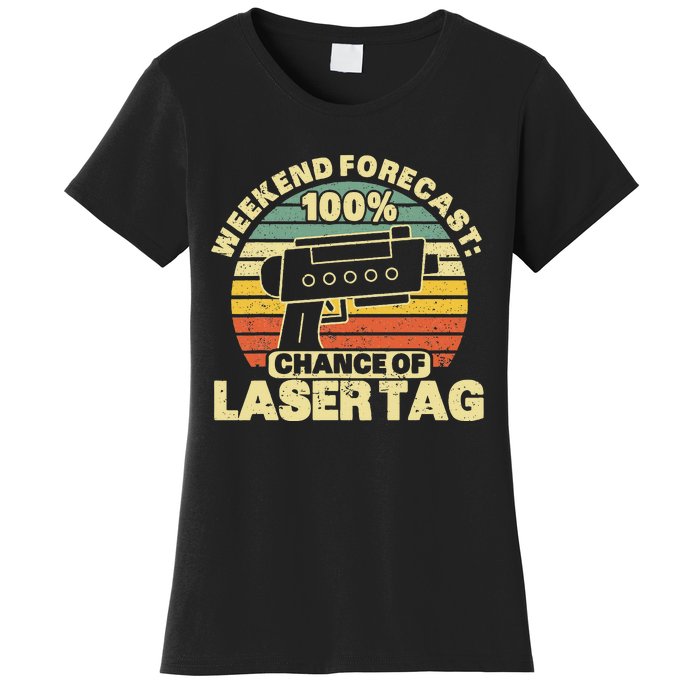 Laser Tag Party Weekend Forecast Laser Tag Lazer Tag Game Women's T-Shirt