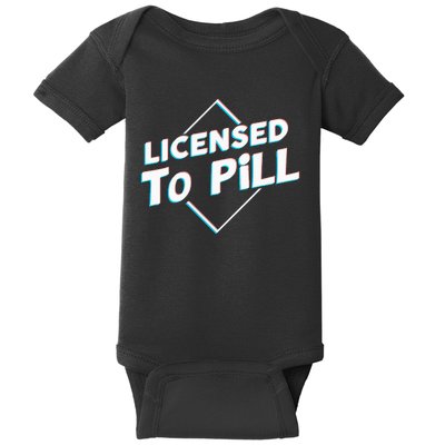 License To Pill Pharmacy Pharmacist Baby Bodysuit