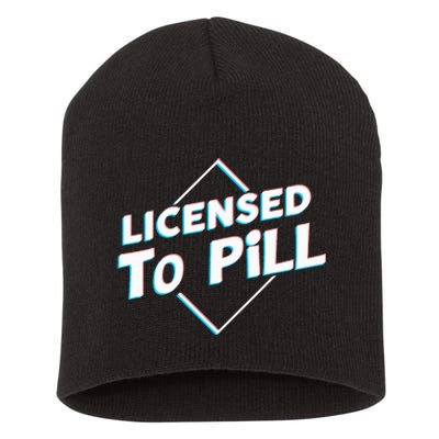 License To Pill Pharmacy Pharmacist Short Acrylic Beanie