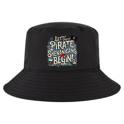 Let The Pirate Shenanigans Begin Pirate Shenanigans Cool Comfort Performance Bucket Hat