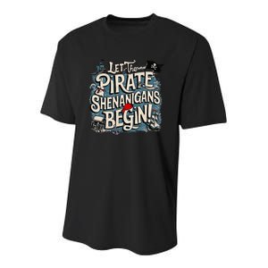 Let The Pirate Shenanigans Begin Pirate Shenanigans Youth Performance Sprint T-Shirt