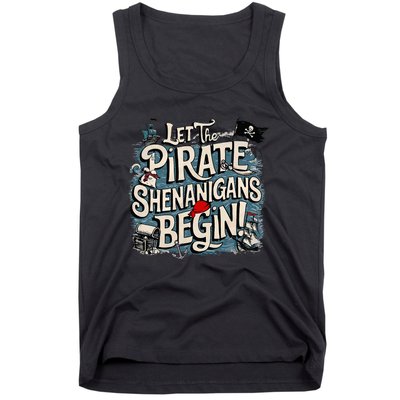 Let The Pirate Shenanigans Begin Pirate Shenanigans Tank Top