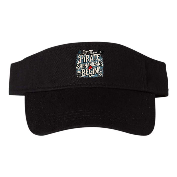 Let The Pirate Shenanigans Begin Pirate Shenanigans Valucap Bio-Washed Visor