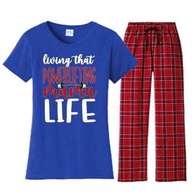 Living That Powerlifting Mama Life Powerlifting Mom Cute Gift Women's Flannel Pajama Set