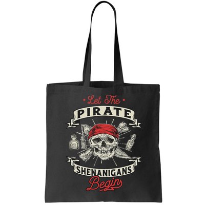 Let The Pirate Shenanigans Begin Crossbones Freebooter Bag