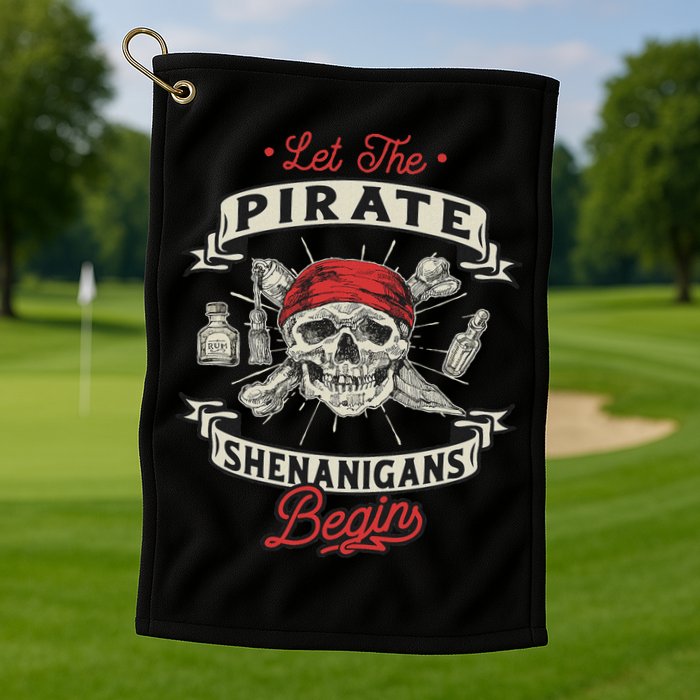 Let The Pirate Shenanigans Begin Crossbones Freebooter Golf Towel