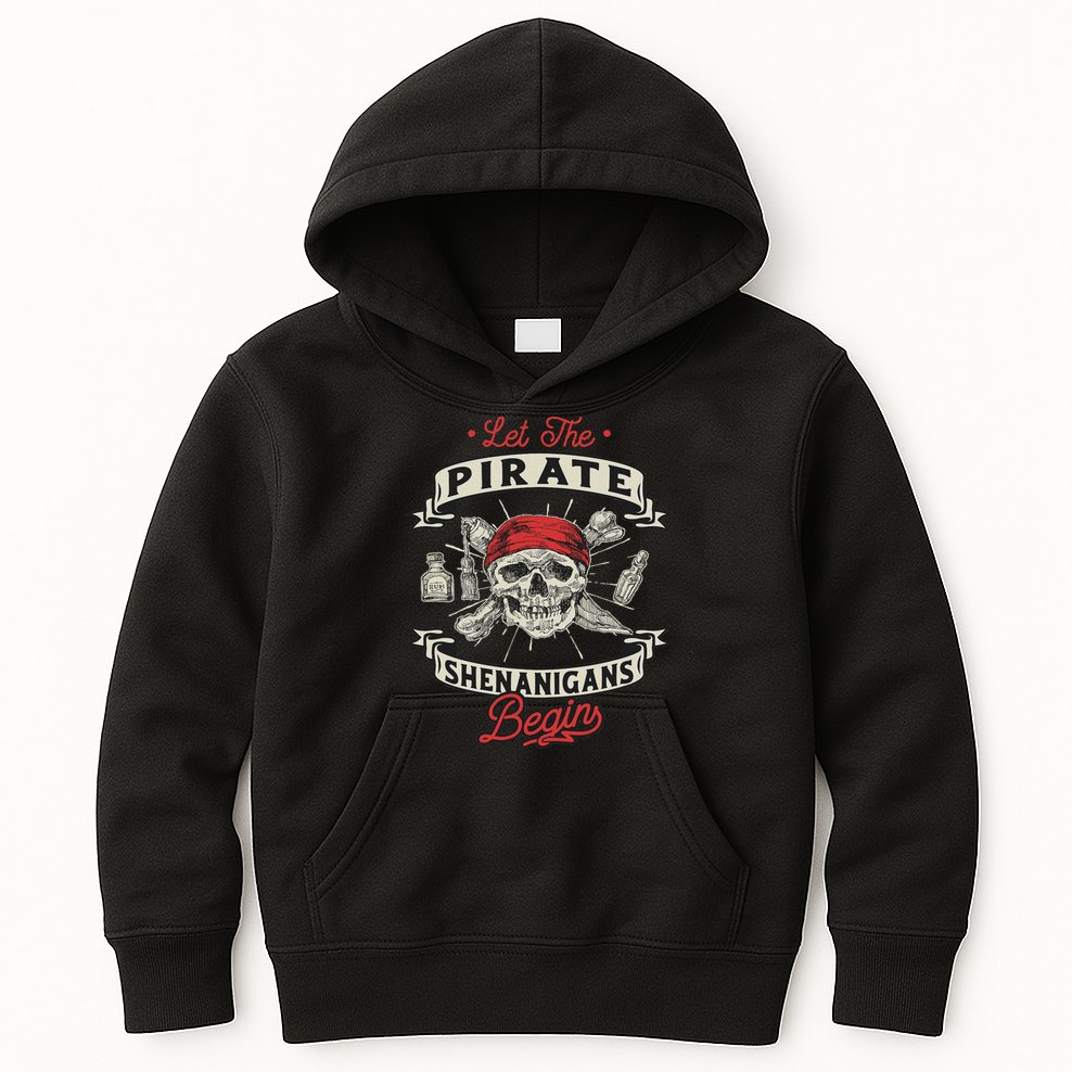 Let The Pirate Shenanigans Begin Crossbones Freebooter Kids Hoodie