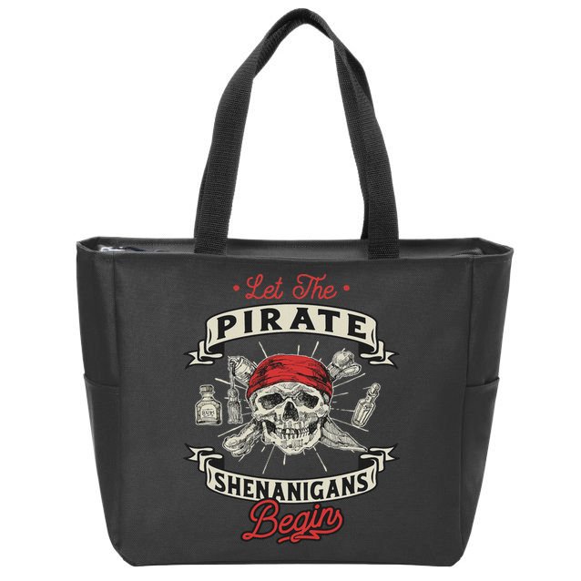 Let The Pirate Shenanigans Begin Crossbones Freebooter Zip Tote Bag