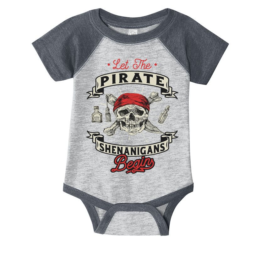 Let The Pirate Shenanigans Begin Crossbones Freebooter Infant Baby Jersey Bodysuit