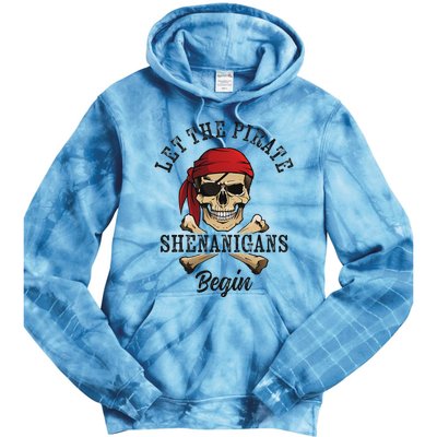 Let The Pirate Shenanigans Begin Funny Pirate Skull Skeleton Tie Dye Hoodie