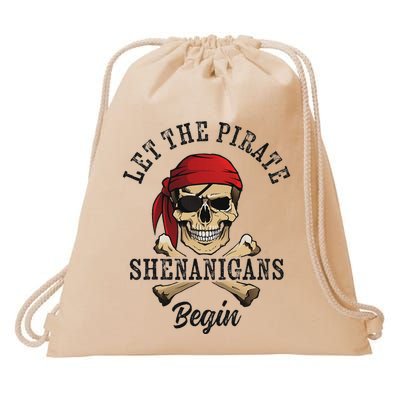 Let The Pirate Shenanigans Begin Funny Pirate Skull Skeleton Drawstring Bag