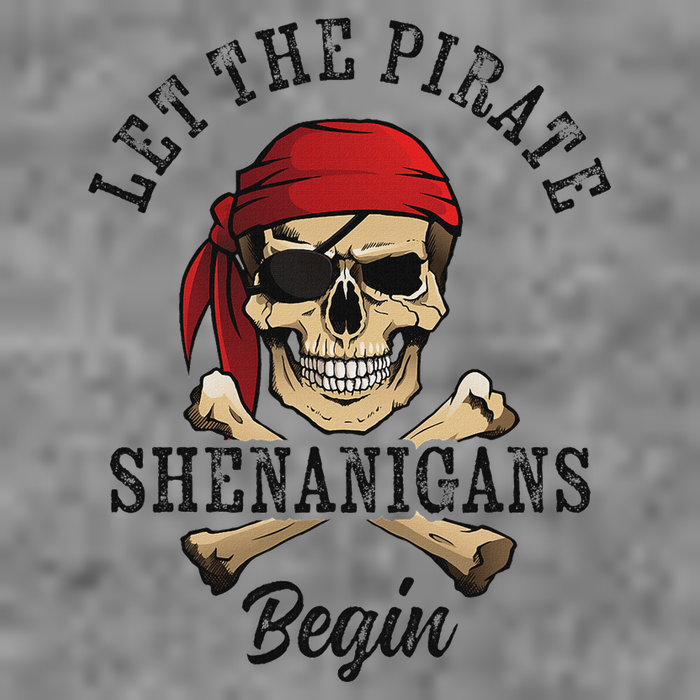 Let The Pirate Shenanigans Begin Funny Pirate Skull Skeleton Toddler Sweatshirt