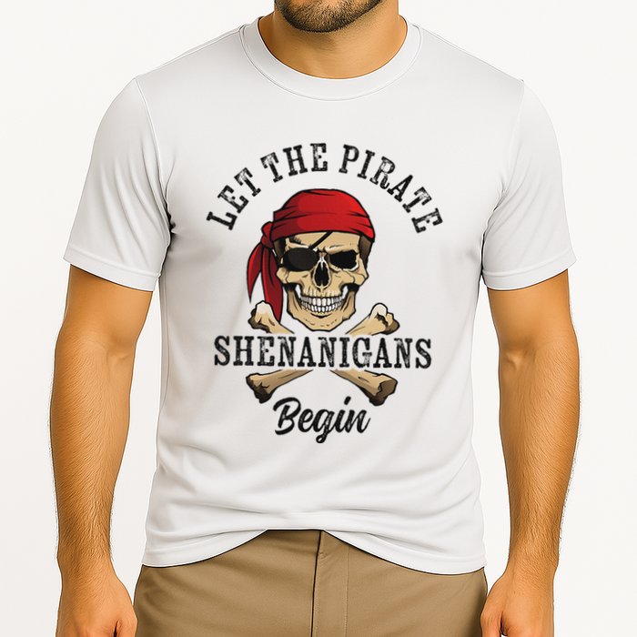 Let The Pirate Shenanigans Begin Funny Pirate Skull Skeleton Performance Shirt