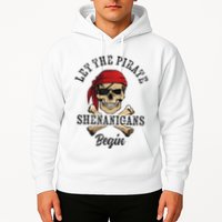 Let The Pirate Shenanigans Begin Funny Pirate Skull Skeleton Hoodie