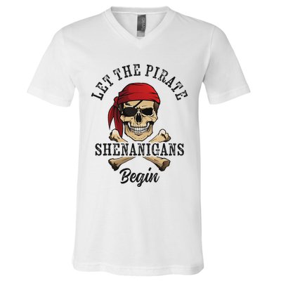 Let The Pirate Shenanigans Begin Funny Pirate Skull Skeleton V-Neck T-Shirt
