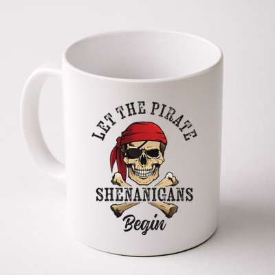 Let The Pirate Shenanigans Begin Funny Pirate Skull Skeleton Mug