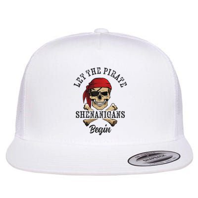Let The Pirate Shenanigans Begin Funny Pirate Skull Skeleton Flatbill Hat