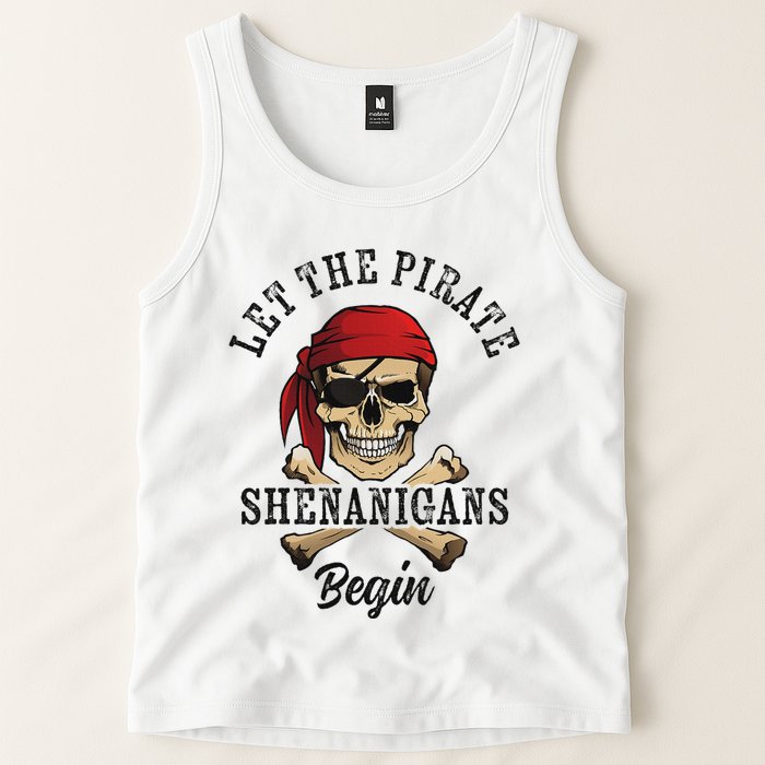 Let The Pirate Shenanigans Begin Funny Pirate Skull Skeleton Tank Top