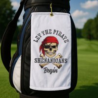 Let The Pirate Shenanigans Begin Funny Pirate Skull Skeleton Golf Towel