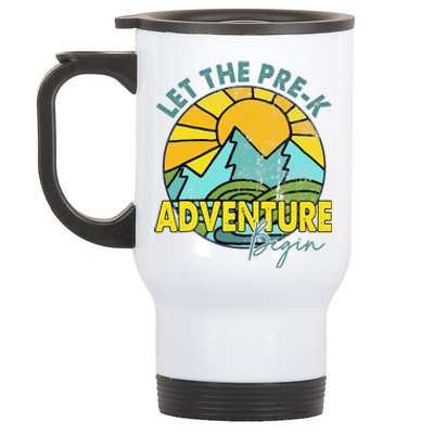 Let The PreK Adventure Begin Happy First Day Of School Stainless Steel Travel Mug