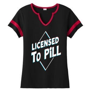 License to pill Pharmacy Pharmacist Ladies Halftime Notch Neck Tee