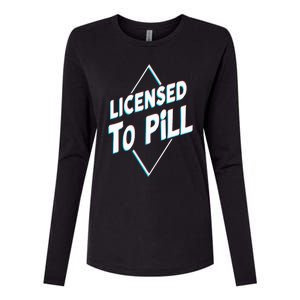 License to pill Pharmacy Pharmacist Womens Cotton Relaxed Long Sleeve T-Shirt