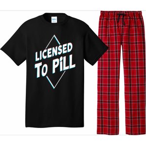 License to pill Pharmacy Pharmacist Pajama Set